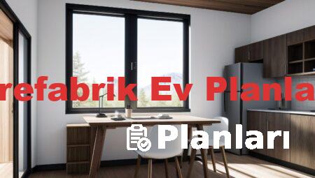 Prefabrik Ev Planları