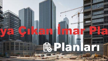 Askıya Çıkan İmar Planları