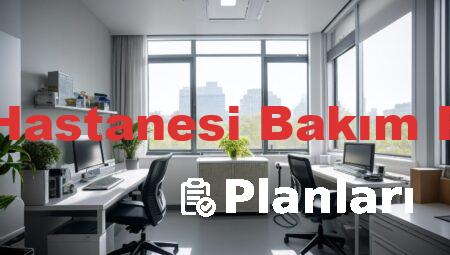 Çevre Hastanesi Bakım Planları